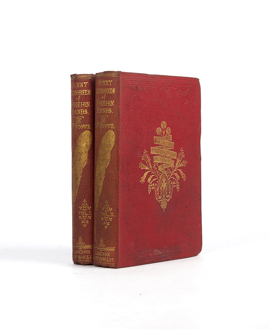 First edition of Sunny Memories of Foreign Lands by Harriet Beecher Stowe, the travel work written she wrote of her lecture tour of Britain, France, and Germany following the publication of Uncle Tom's Cabin.