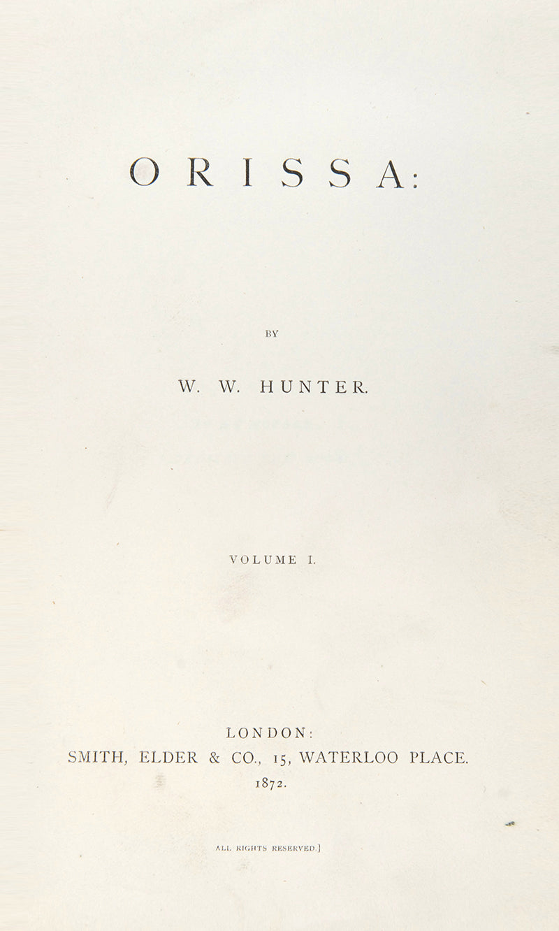 First edition of William Wilson Hunter's survey of Orissa (Odisha), a scarce fine copy written by one of the great compilers of India.
