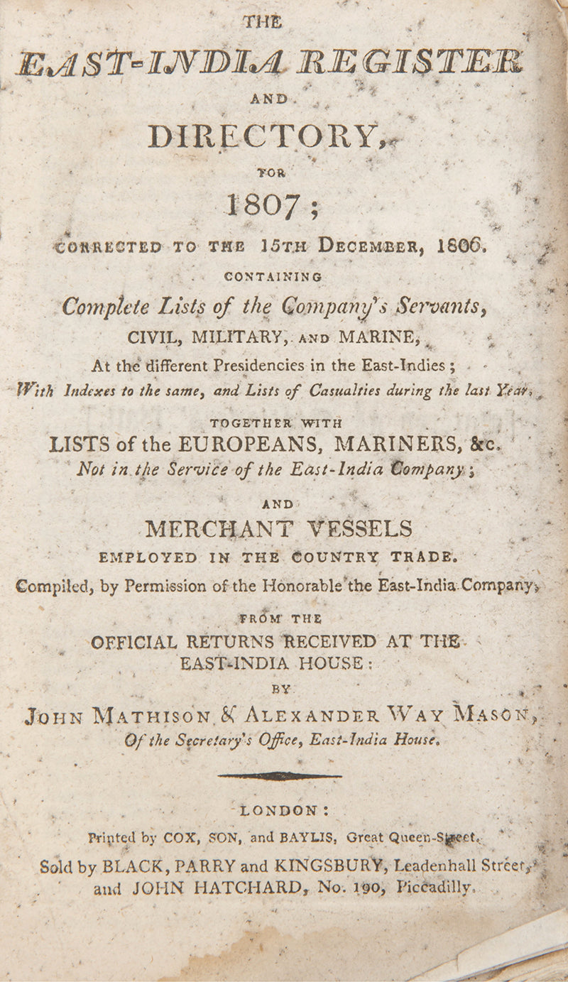 The East-India Register and Directory for 1807 by John Mathison and Alexander Mason, a scarce early edition of the EIC registry with the hand-coloured map.
