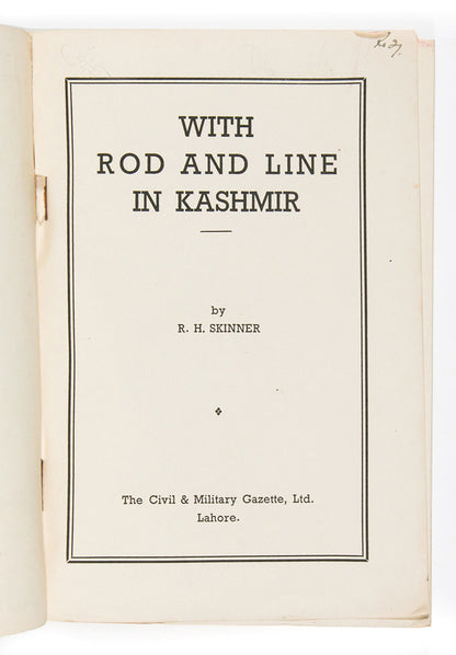 First edition of With Rod and Line in Kashmir by RH Skinner, a rare Lahore printed instruction manual for fly fishing in Kashmir.