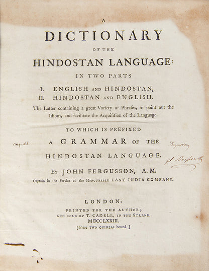 First edition of A Dictionary of the Hindostan Language by John Fergusson, the second Hindustani English dictionary, and the first to contain a dictionary of Hindustani words alongside a dictionary of English words translated into Hindustani.
