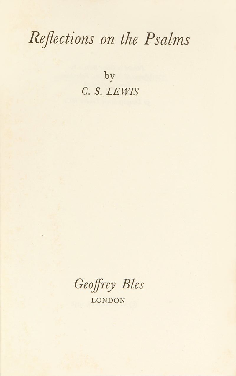 The first edition, first impression of C.S. Lewis' Reflections on the Psalms