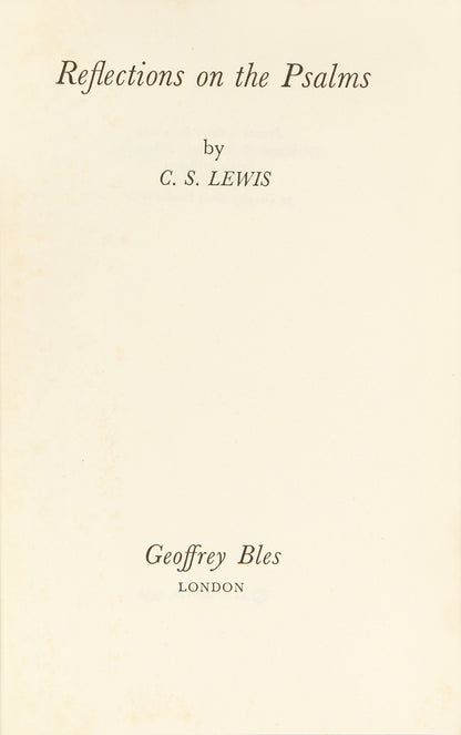 The first edition, first impression of C.S. Lewis' Reflections on the Psalms