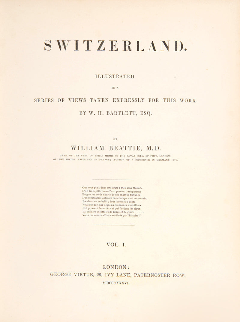 First edition of William Beattie's Switzerland, a classic illustrative work of Switzerland with over 100 engravings.