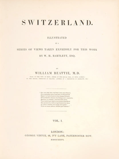 First edition of William Beattie's Switzerland, a classic illustrative work of Switzerland with over 100 engravings.
