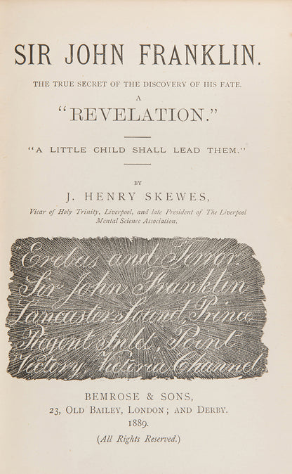 First edition of this scarce book by J. Henry Skewes, Sir John Franklin, recounting the events of Franklin's disappearance.