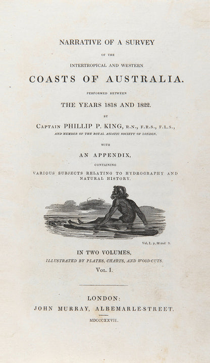 First edition of Narrative of a Survey of the Intertropical and Western Coasts of Australia by Phillip King, in a handsome contemporary binding and with the often missing half titles, errata leaf, and final colophon.