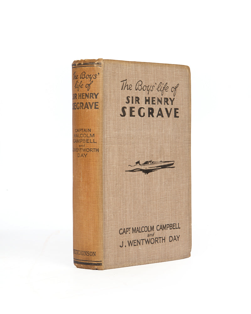 A first edition copy of Sir Henry Segrave's biography, signed by both the authors. 
