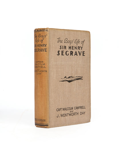 A first edition copy of Sir Henry Segrave's biography, signed by both the authors. 