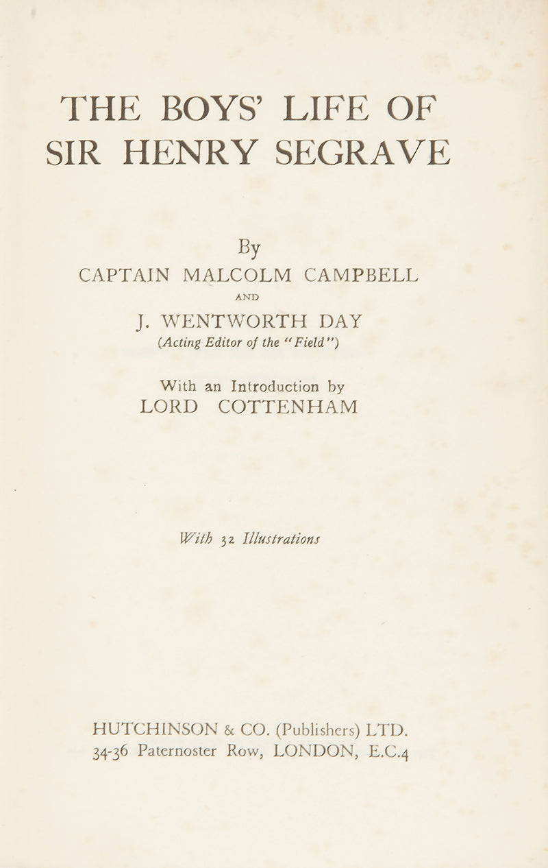 A first edition copy of Sir Henry Segrave's biography, signed by both the authors. 