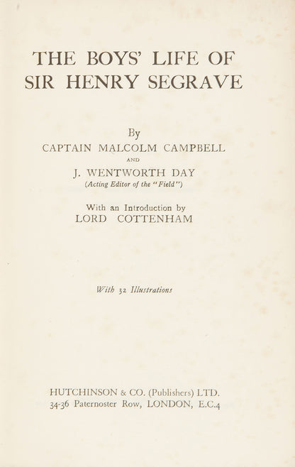 A first edition copy of Sir Henry Segrave's biography, signed by both the authors. 