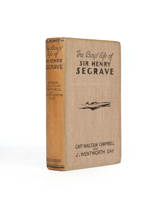 A first edition copy of Sir Henry Segrave's biography, signed by both the authors. 