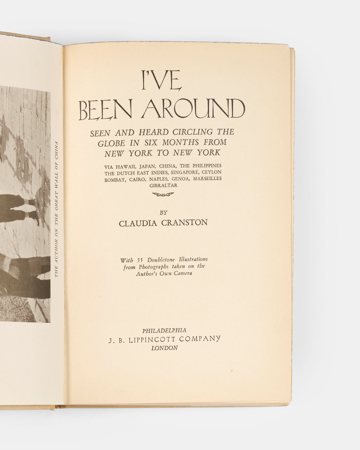 First edition, first printing of Claudia Cranston's round-the-world travelogue I've Been Around, in the scarce dust jacket.