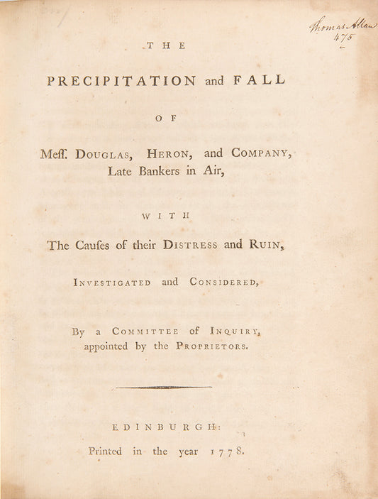The Precipitation and Fall of Mess. Douglas, Heron, and Company,