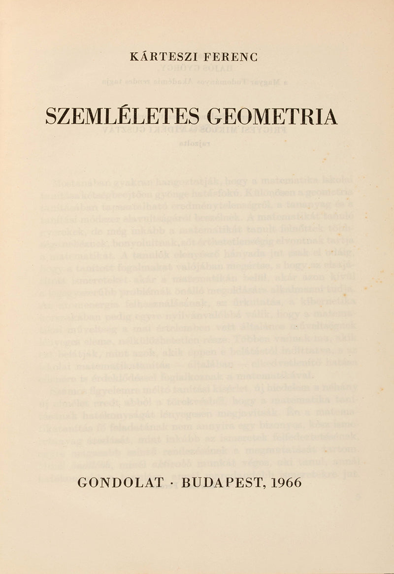 First edition of rare title Szemléletes Geometria (Visual Geometry) by prominent Hungarian mathematician Ferenc Kárteszi.