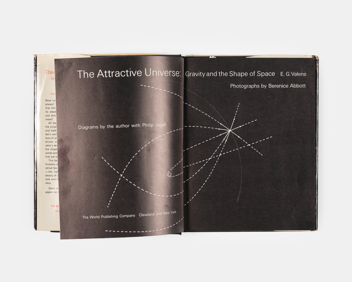 First edition of The Attractive Universe by E.G Valens, a delightful introductory work on gravity with superb illustrations by modernsit photographer Berenice Abbott.