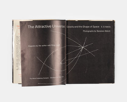 First edition of The Attractive Universe by E.G Valens, a delightful introductory work on gravity with superb illustrations by modernsit photographer Berenice Abbott.