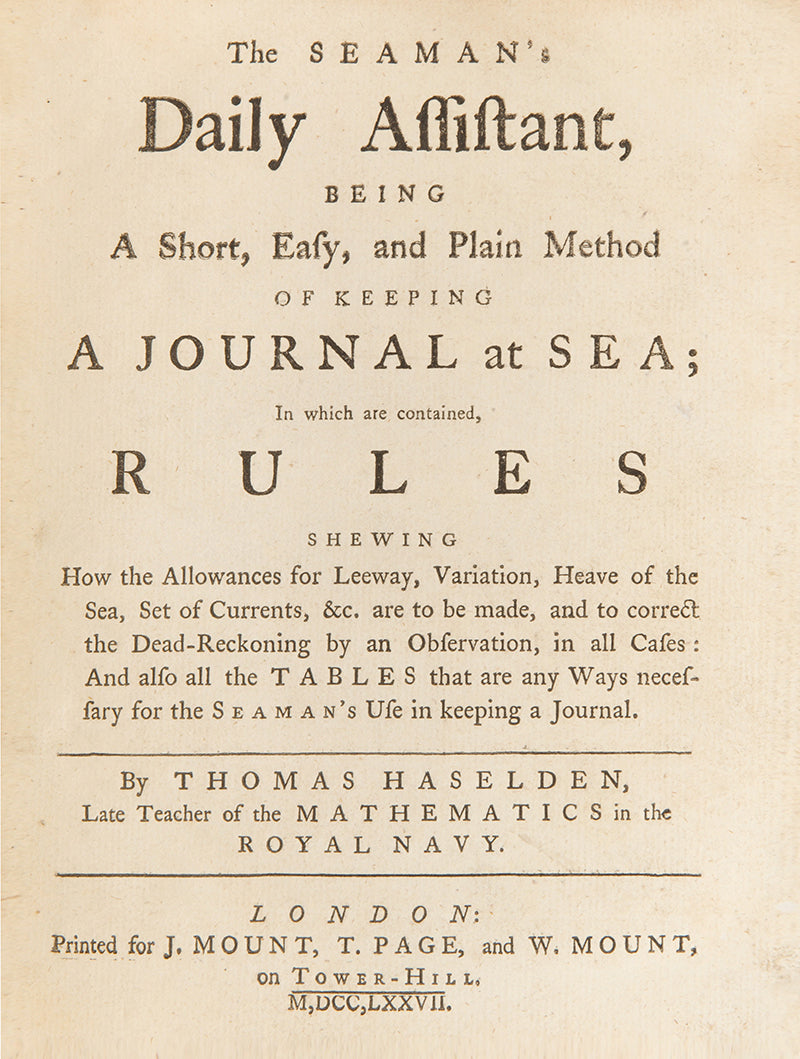 The 1777 London edition of Thomas Haselden's The Seaman's Daily Assistant, the reprint of which was the first American printed navigational guide.