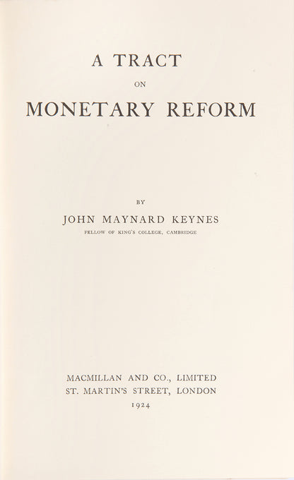 A near-fine example of the second printing of Keyne's Tract on Monetary Reform, an important successor to his Economic Consequences of the Peace