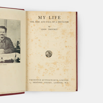A handsome first English edition of My Life, The Rise and Fall of a Dictator by Leon Trotsky.
