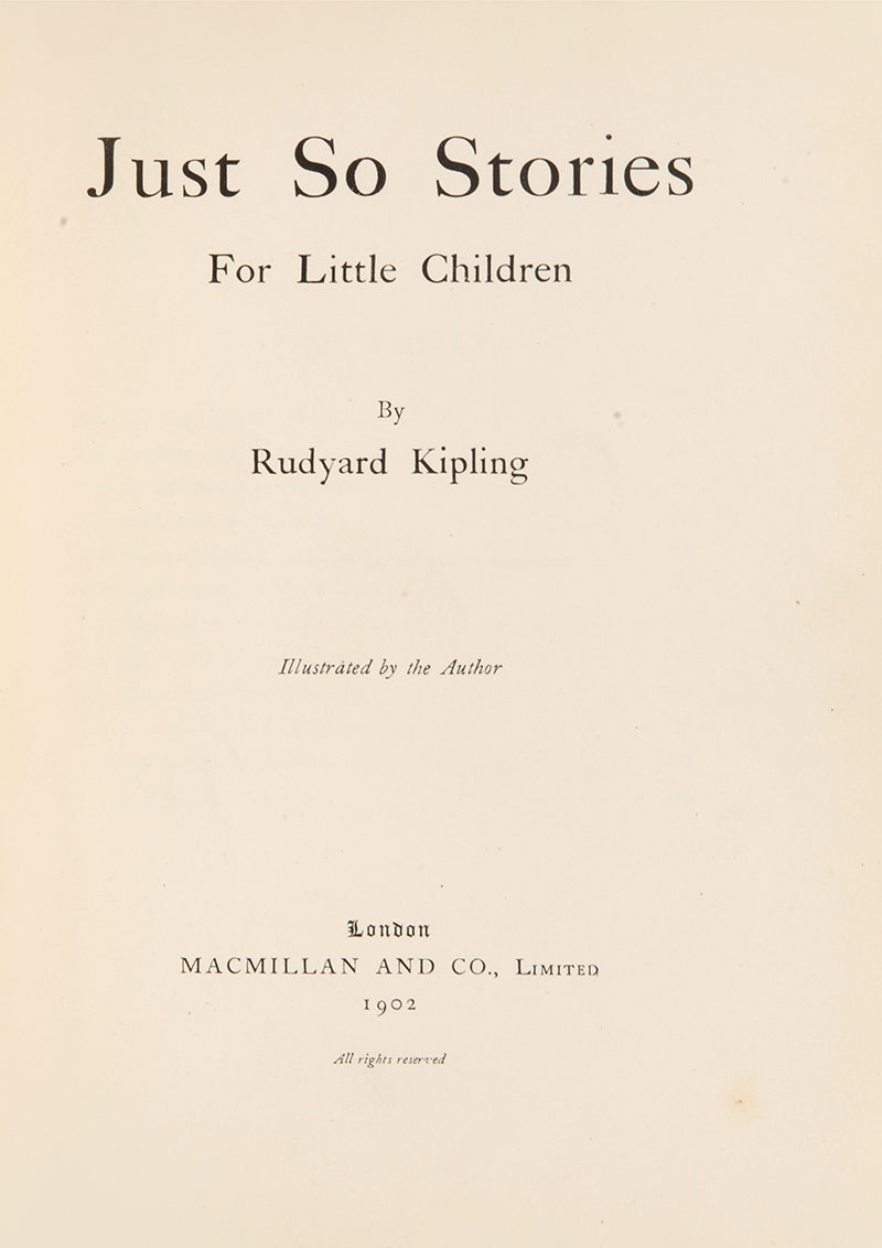 First edition of Just So Stories by Rudyard Kipling with the rare dust-jacket, Kipling's famous stories include: How the Whale Got His Throat, How the Camel Got His Hump
