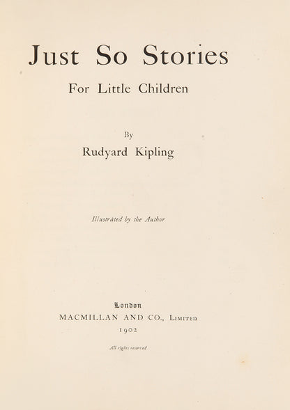 First edition of Just So Stories by Rudyard Kipling with the rare dust-jacket, Kipling's famous stories include: How the Whale Got His Throat, How the Camel Got His Hump