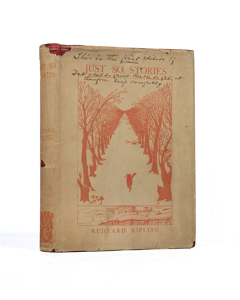 First edition of Just So Stories by Rudyard Kipling with the rare dust-jacket, Kipling's famous stories include: How the Whale Got His Throat, How the Camel Got His Hump