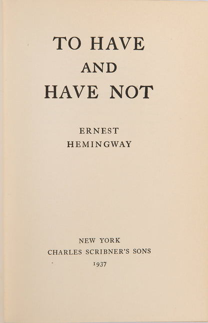 First edition of To Have and Have Not by Ernest Hemingway.