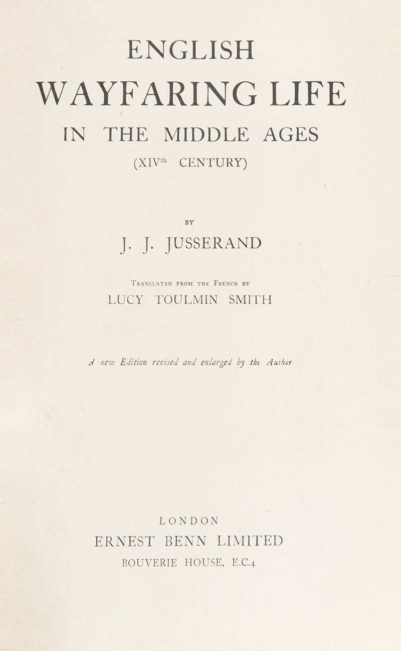 A lovely full tree calf binding of this classic work English Wayfaring Life in the Middle Ages, by Jean Adrien Antoine Jules Jusserand (1855-1932), French Ambassador to the United States between 1903 and 1925.