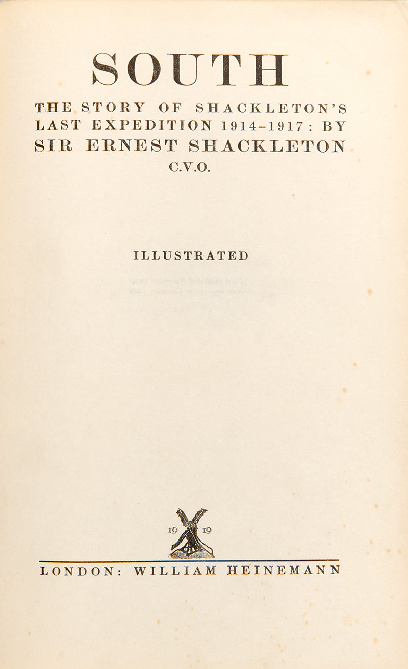 Signed presentation copy of South by Sir Ernest Shackleton, one of the great, if not greatest, accounts of heroics and human endurance of an Antarctic expedition.