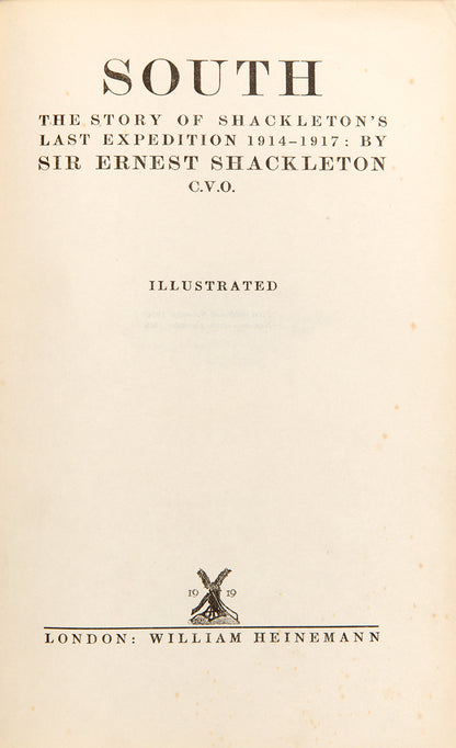 Signed presentation copy of South by Sir Ernest Shackleton, one of the great, if not greatest, accounts of heroics and human endurance of an Antarctic expedition.