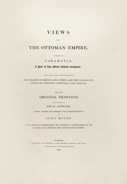 First edition of Views in the Ottoman Empire by Luigi Mayer, an iconic work on Caramania in a fine binding.