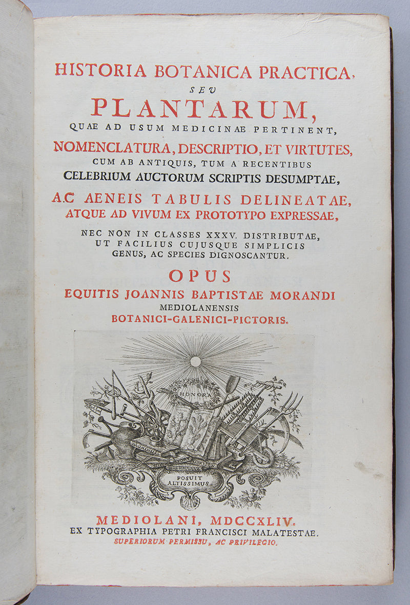 The uncommon first edition of the important and splendidly illustrated medical herbal Historia Botanica Practica by Giambattista Morandi.
