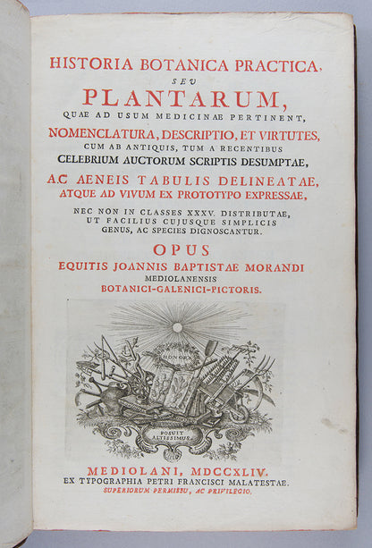 The uncommon first edition of the important and splendidly illustrated medical herbal Historia Botanica Practica by Giambattista Morandi.