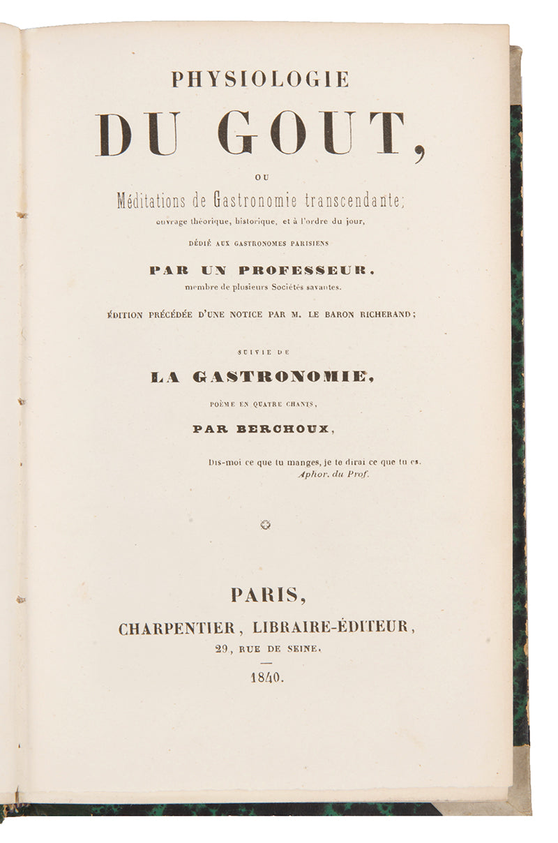 An attractive 8vo edition of Physiologie du Gout, Brillat-Savarin's most famous work, plates and illustrations, fine french style calf, spine gilt