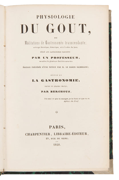 An attractive 8vo edition of Physiologie du Gout, Brillat-Savarin's most famous work, plates and illustrations, fine french style calf, spine gilt