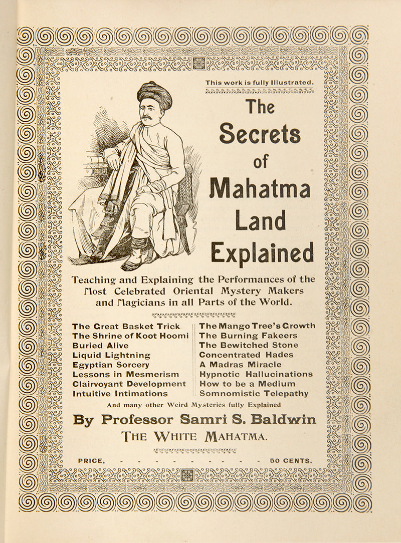 The Secrets of Mahatma Land Explained by Samri Baldwin, a scarce book on Indian magic performances and their use around the world.