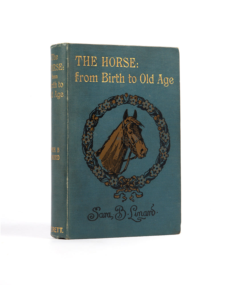 The Horse from Birth to Old Age b Sara Buckman-Linard, a scarce work with 17 illustrations of Arab horses from the Crabbet and Sheykh Obeyd studs. 