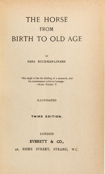 The Horse from Birth to Old Age b Sara Buckman-Linard, a scarce work with 17 illustrations of Arab horses from the Crabbet and Sheykh Obeyd studs. 