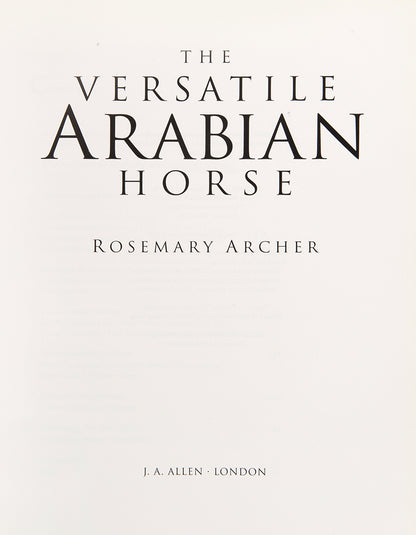 SIgned first edition of The Versatile Arabian Horse by Rosemary Archer.