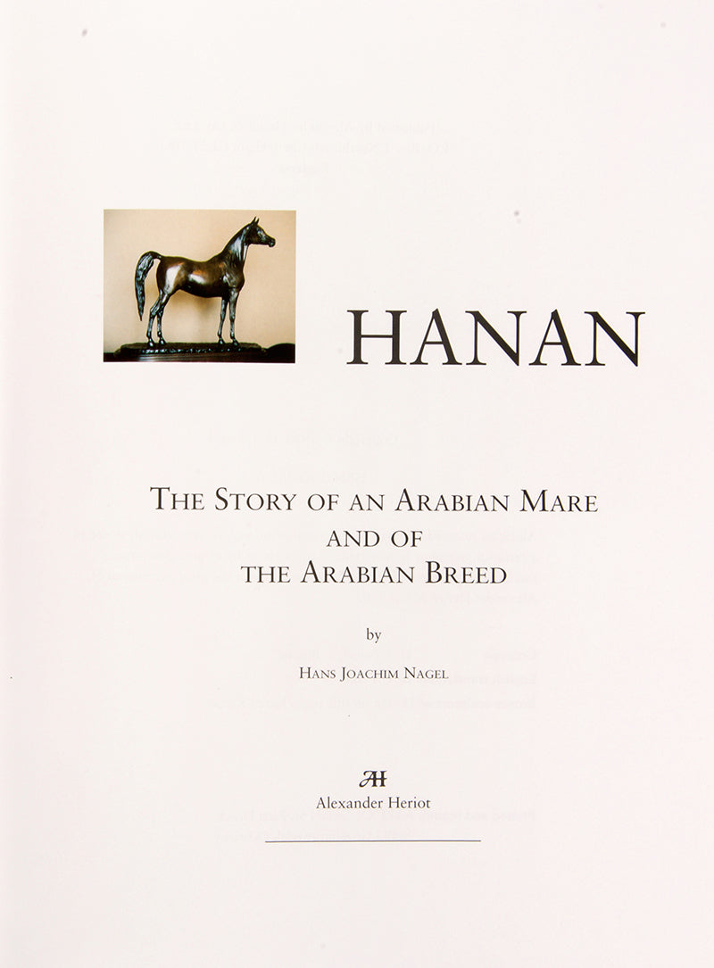 Fine frst edition of Hans Joachim Nagel's work Hanan, The Story of an Arabian Mare and of the Arabian Breed.