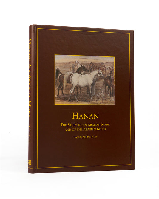 Fine frst edition of Hans Joachim Nagel's work Hanan, The Story of an Arabian Mare and of the Arabian Breed.