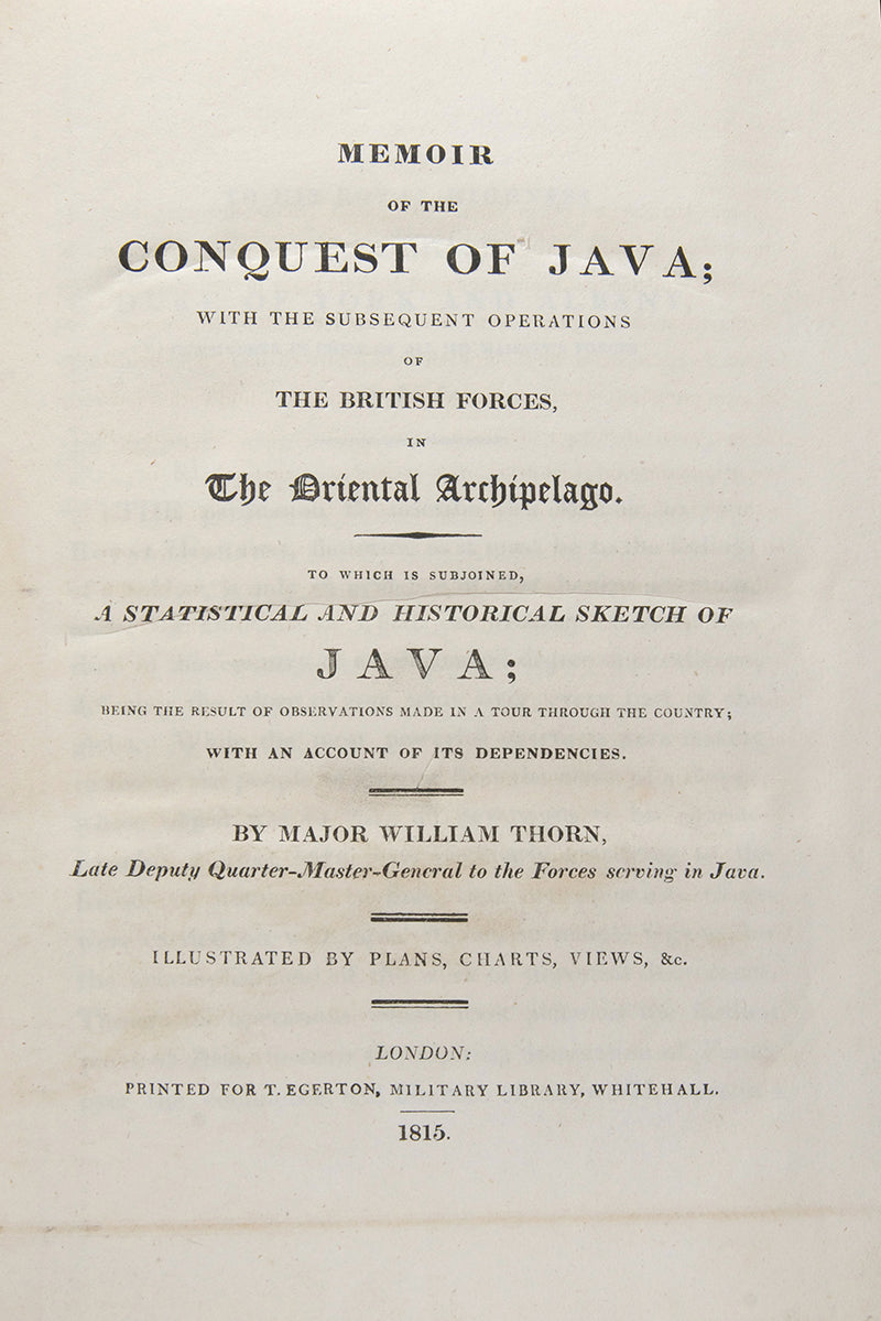 First edition of Memoir of the Conquest of Java by William Thorn, one of the important early works on Java, with marvelous aquatints of Batavia including the Taman Sari.