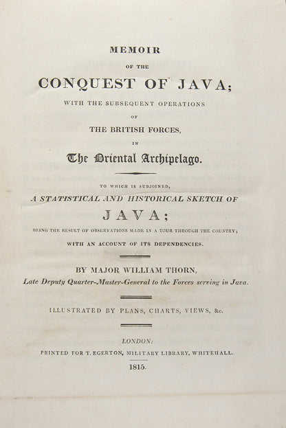 First edition of Memoir of the Conquest of Java by William Thorn, one of the important early works on Java, with marvelous aquatints of Batavia including the Taman Sari.