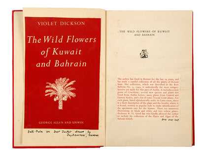 The dust-jacket illustrator's copy of Wild Flowers of Bahrain and Kuwait by Violet Dickson, scarce but still the standard work on the subject by the wife of the famous HRP Dickson.