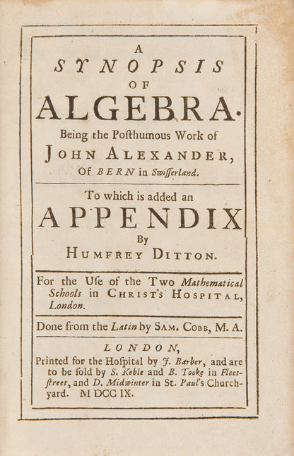 The first and only English edition of this work on algebra, translated from the Latin edition of 1693 that was also published in London.