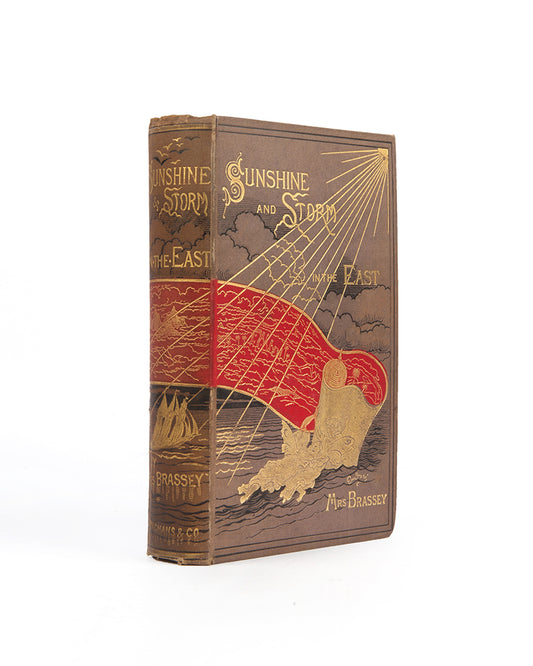 First edition of Lady Brassey's Sunshine and Storm in the East, an account of her journeys to Cuprus and Constantinople with maps and plates.