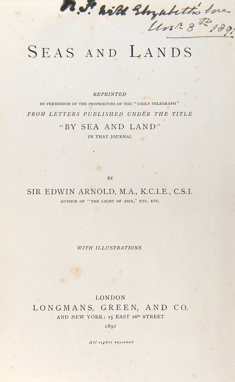 Fine copy of the first edition of Seas and Lands by Edwin Arnold, a collection of travel pieces on Japan with numerous photographic illustrations.