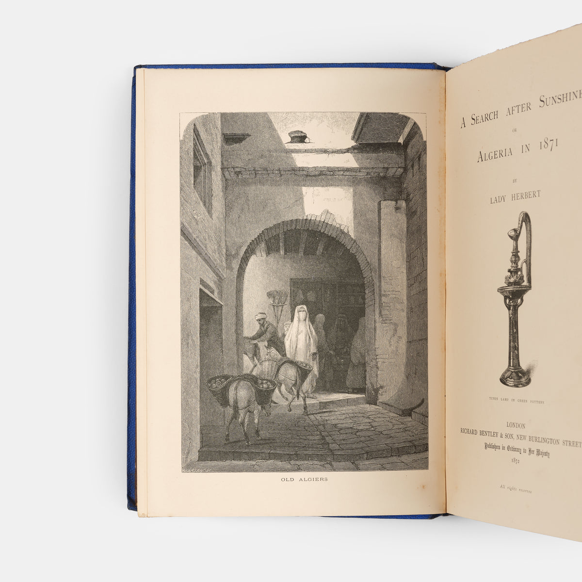 First edition of A Search After Sunshine or Algeria in 1871 by Lady Mary Elizabeth Herbert, a charming work on Algeria as it was under French occupation in the 1870s.