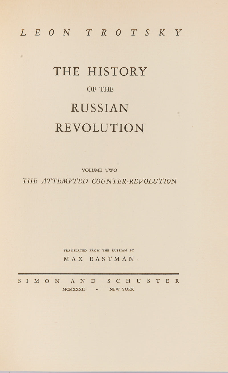 The first edition in English of Leon Trotsky's History of the Russian Revolution, very rare in the original red typographic dustjackets